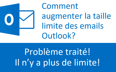 Taille maximum des emails Outlook: Plus de limite!