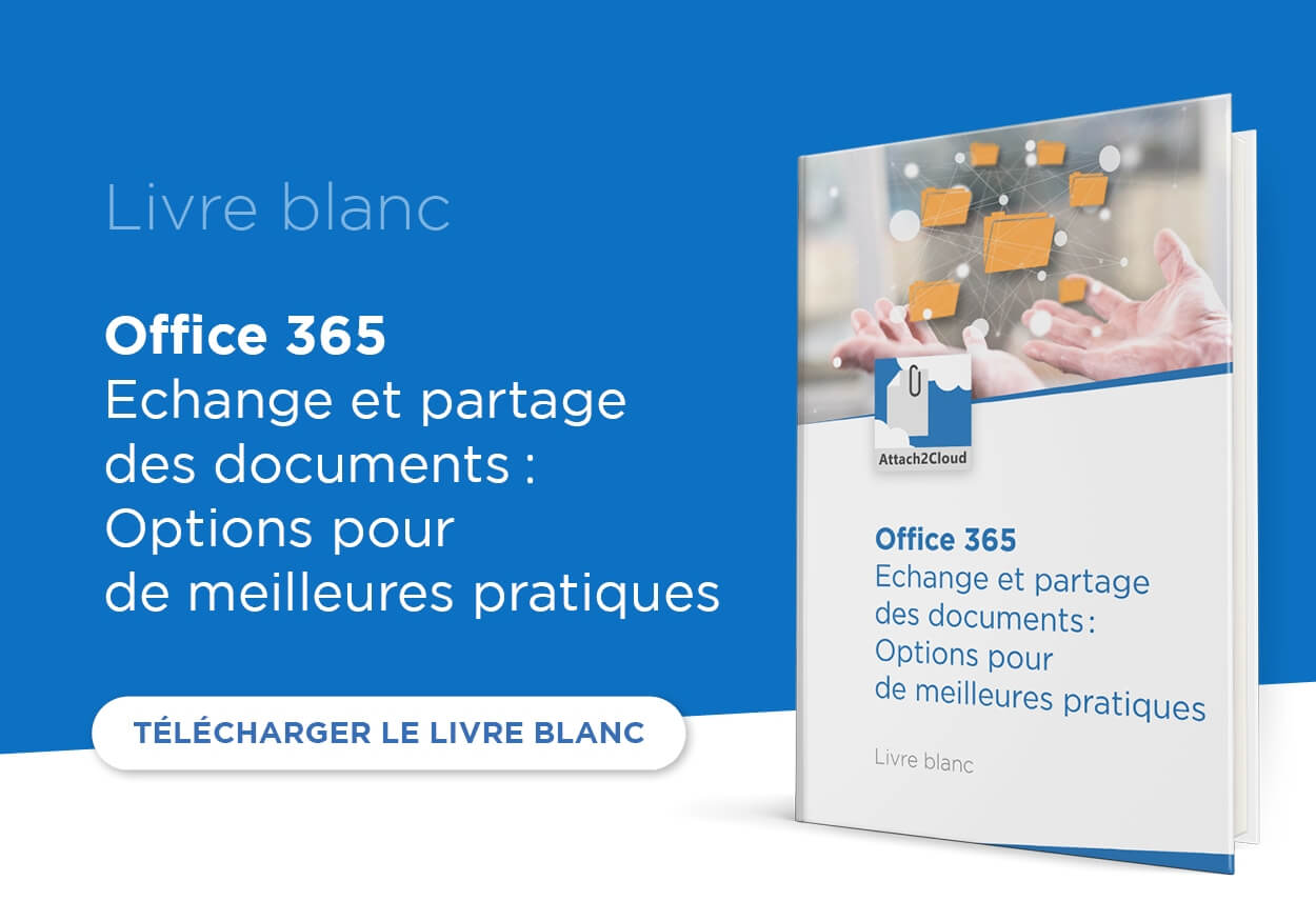 Livre Blanc - Office 365 - Echange et partage des documents - Options pour de meilleures pratiques